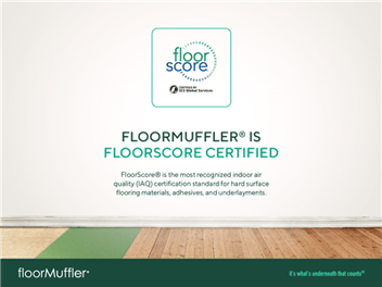 FloorMuffler is FloorScore Certified
