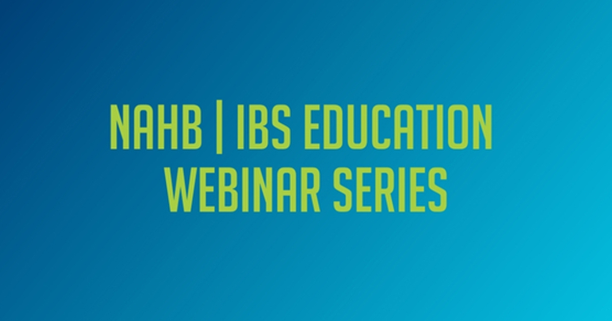 NAHB | IBS Education Webinar Series